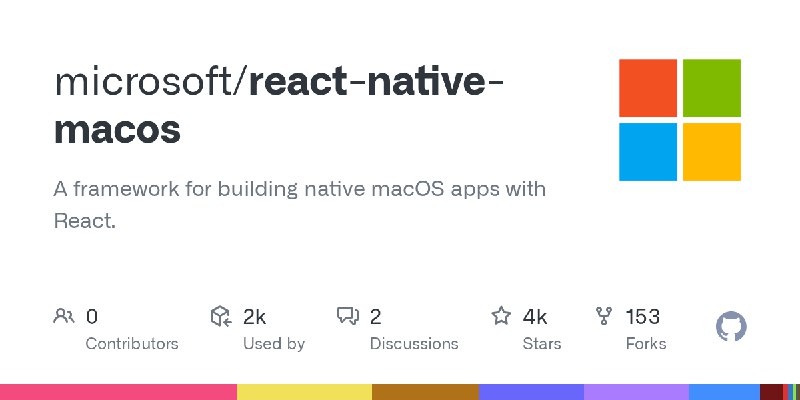 GitHub - microsoft/react-native-macos: A framework for building native macOS apps with React.